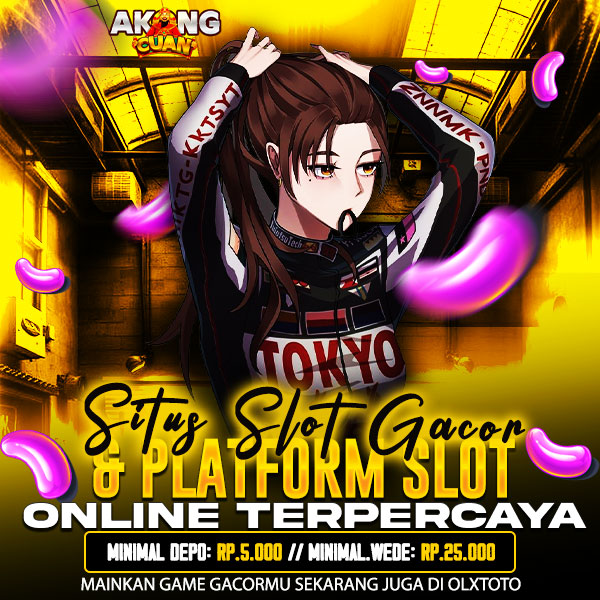 AkongCuan : Situs Slot Gacor & Platform Slot Online Terpercaya